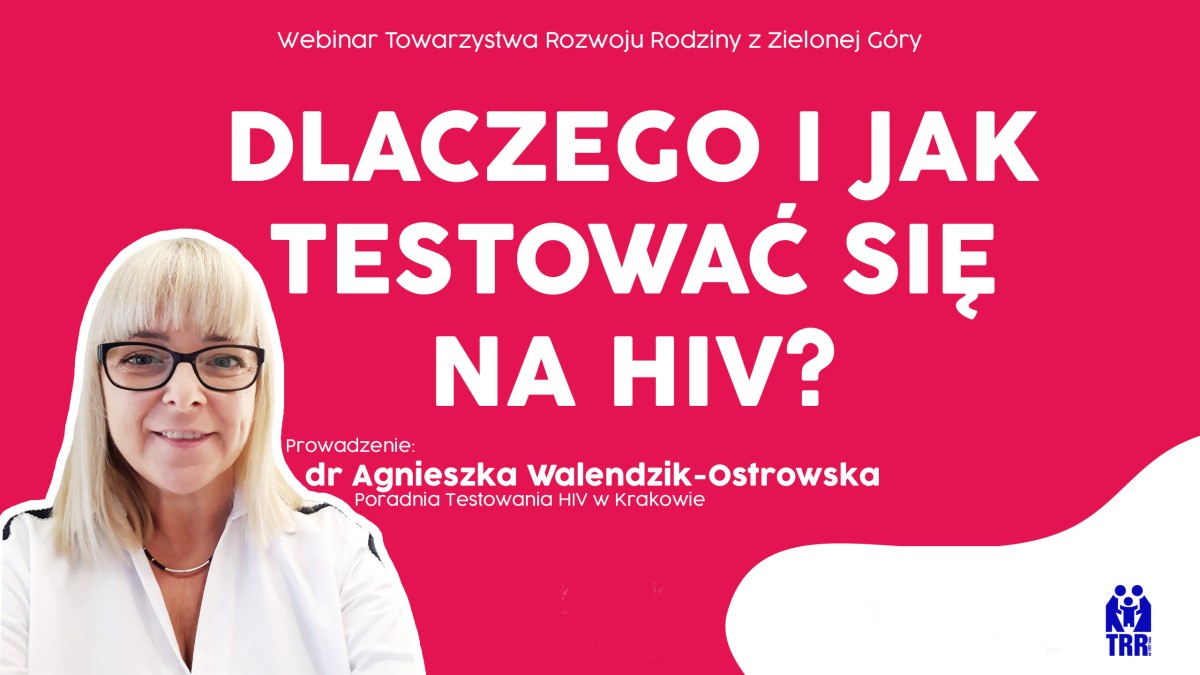 Dlaczego i jak testować się na HIV webinar Towarzystwo